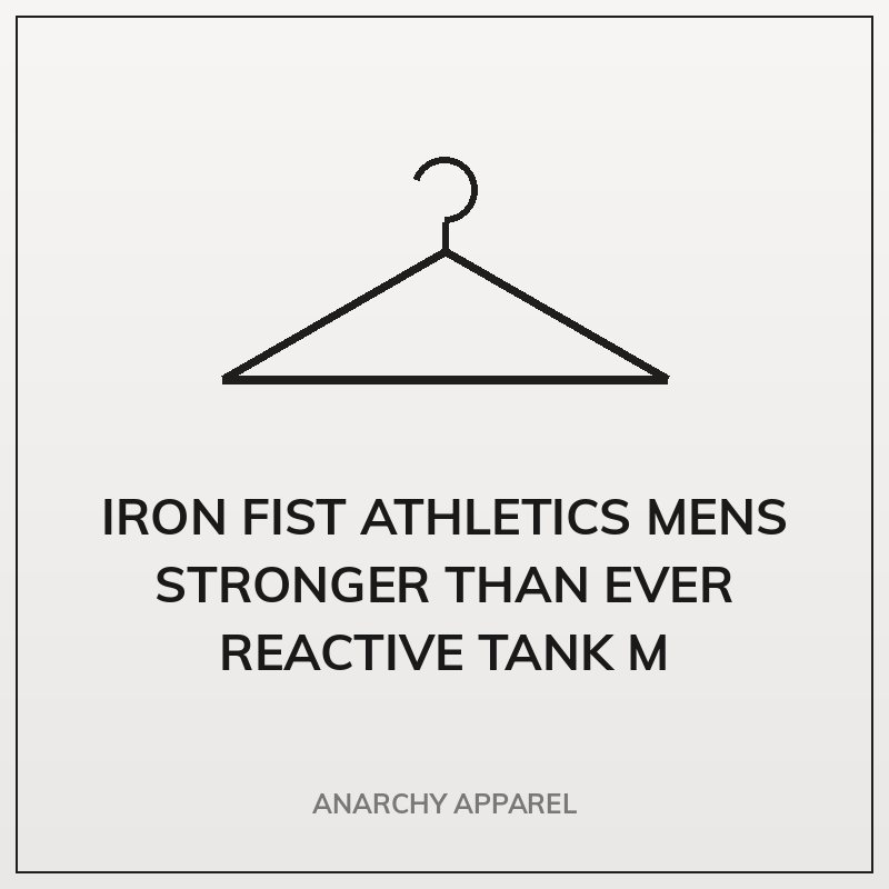 Iron Fist Athletics Mens Stronger Than Ever Reactive Tank M